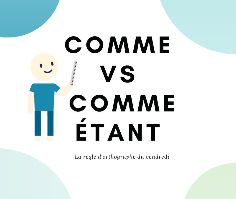 Comme ou comme étant?