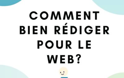 Comment bien rédiger pour le web ?