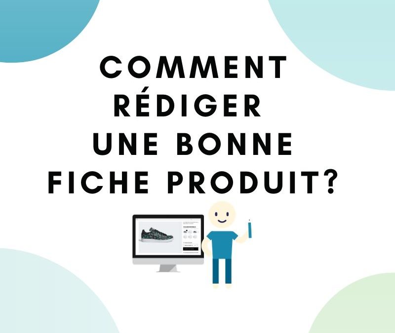 Comment rédiger une bonne fiche produit?