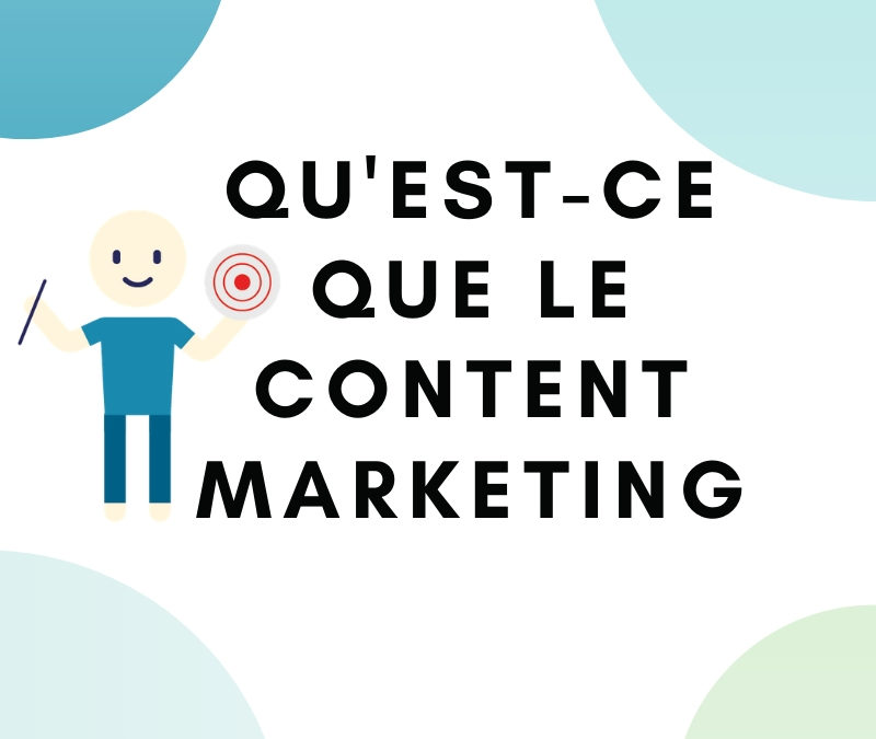 Qu’est-ce que le content marketing ?