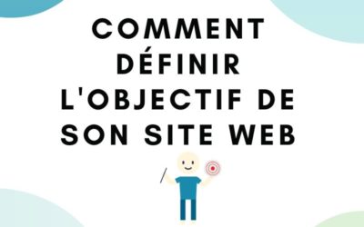 Comment déterminer l’objectif de son site web?