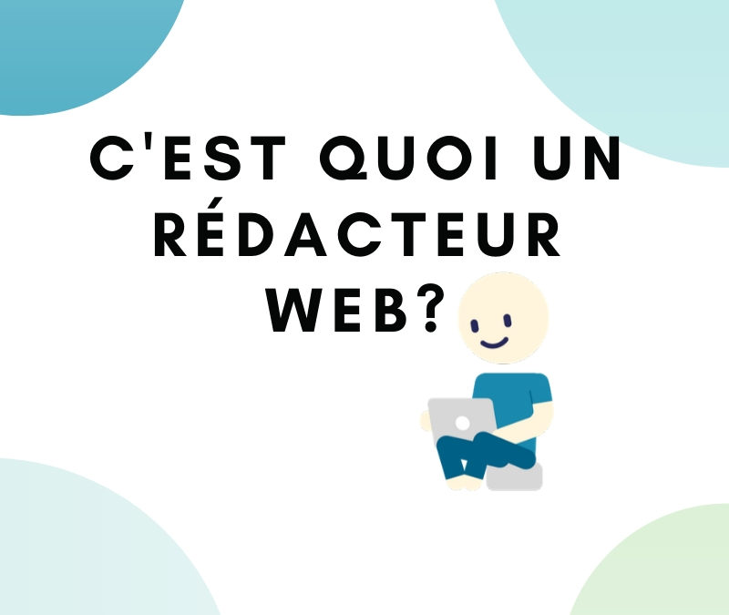 Un rédacteur web, qu’est-ce que c’est?